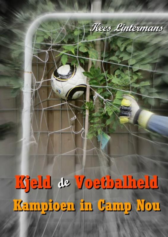 Kjeld de Voetbalheld – Kees Lintermans – boek cover