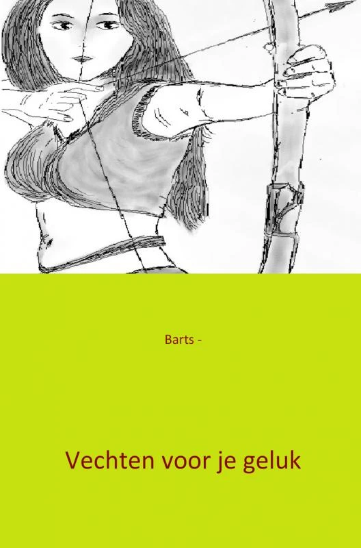 Vechten voor je geluk – Barts – boek cover