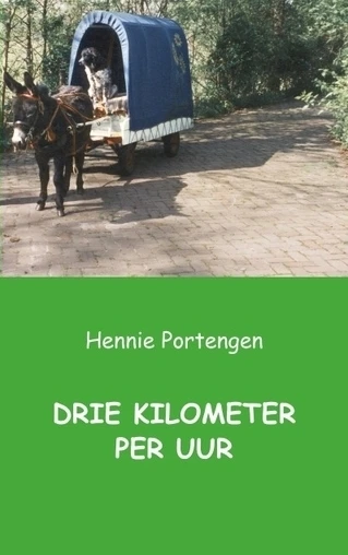 Drie kilometer per uur – Hennie Portengen – boek cover