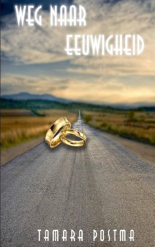 Weg naar eeuwigheid – Tamara Postma – boek cover