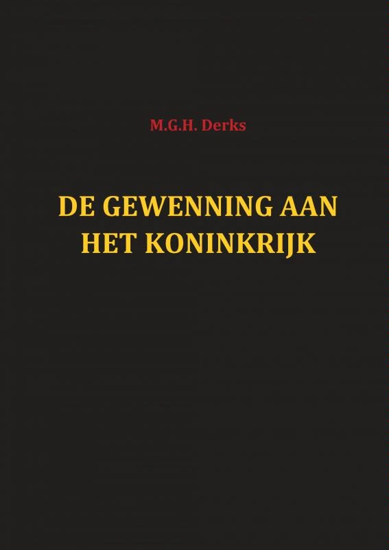 DE GEWENNING AAN HET KONINKRIJK – M.G.H. Derks – boek cover