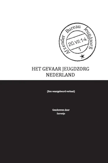 Het gevaar jeugdzorg Nederland – Wit Servetje – boek cover