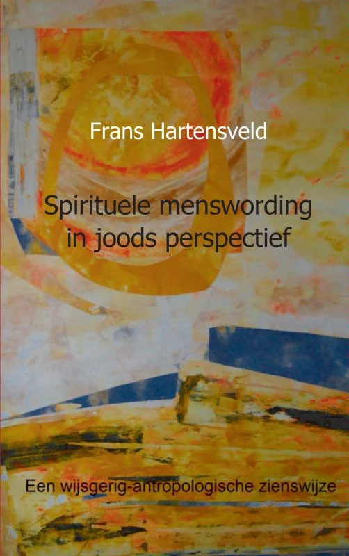 Spirituele menswording in joods perspectief – Frans Hartensveld – boek cover
