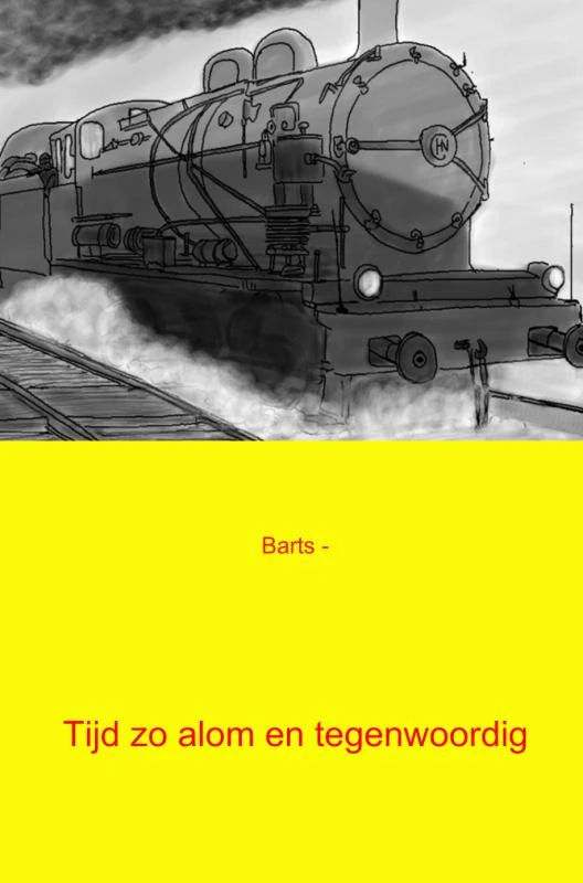 Tijd zo alom en tegenwoordig – Barts - – boek cover