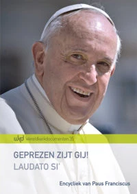 Geprezen zijt gij! Laudato Si' – Franciscus Paus – boek cover