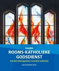 Leerplan rooms-katholieke godsdienst voor het buitengewoon secundair onderwijs – Erkende Instantie rooms-katholieke godsdienst – boek cover