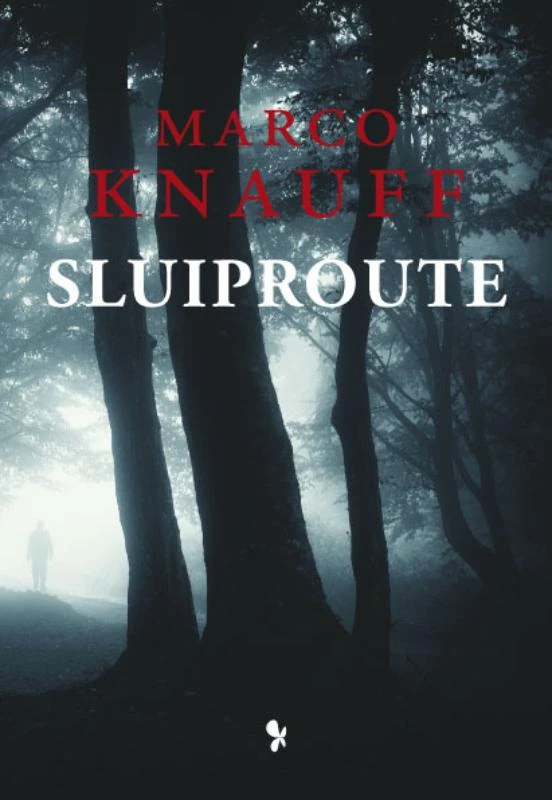 Sluiproute – Marco Knauff – boek cover