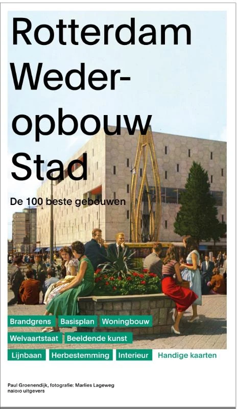 Rotterdam Wederopbouw – Paul Groenendijk – boek cover