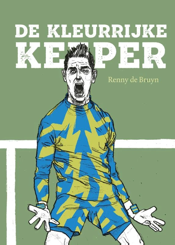 De kleurrijke keeper – Renny de Bruyn – boek cover