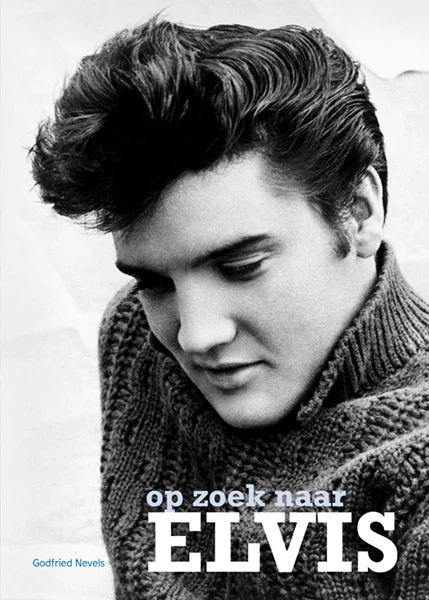 Op zoek naar Elvis – Godfried Nevels – boek cover