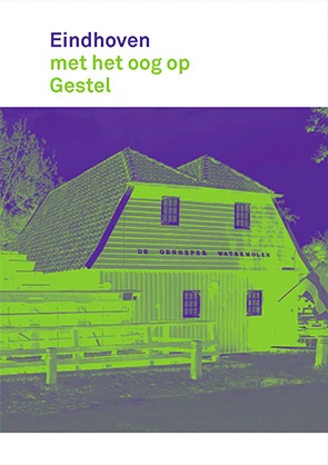 Eindhoven met het oog op Gestel – Rob van Brunschot – boek cover