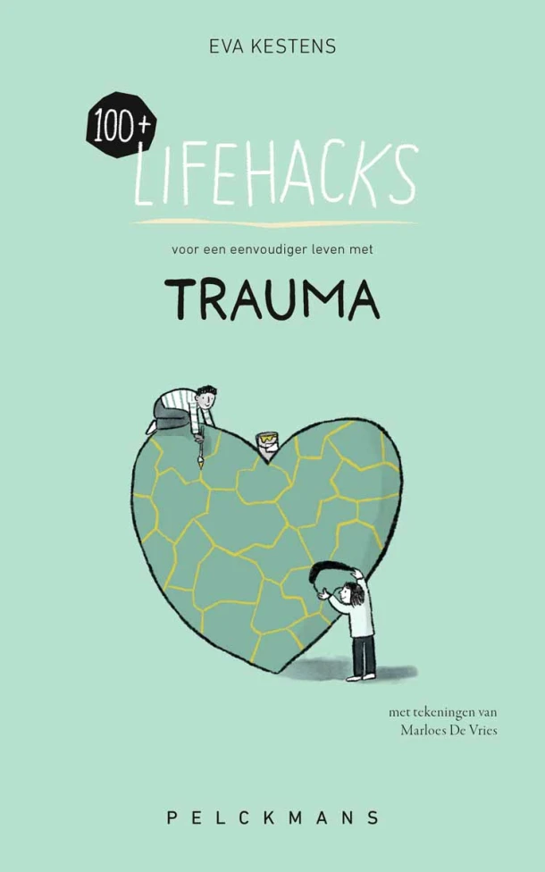 100+ Lifehacks voor een eenvoudiger leven met trauma – Eva Kestens – boek cover