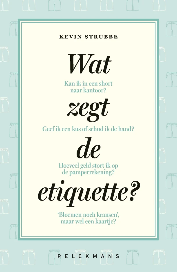 Wat zegt de etiquette? – Kevin Strubbe – boek cover