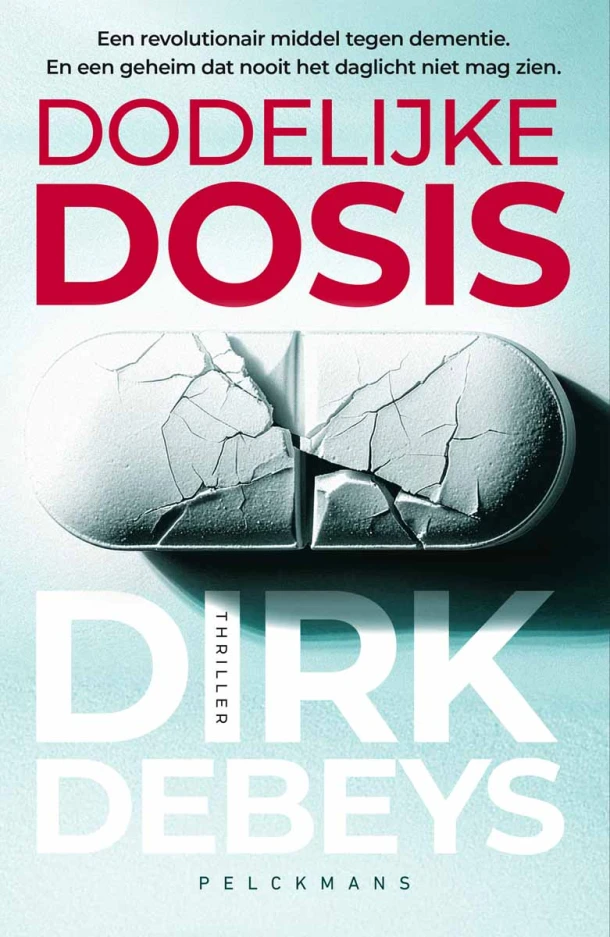 Dodelijke dosis – Dirk Debeys – boek cover