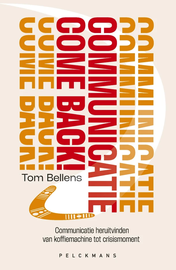 Communicatie Come Back! – Tom Bellens – boek cover