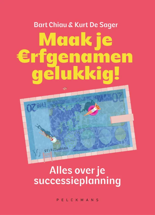 Maak je erfgenamen gelukkig! – Kurt De Sager – boek cover