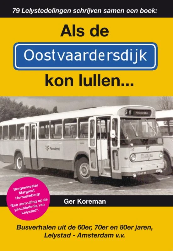 Als de Oostvaardersdijk kon lullen... – Ger Koreman – boek cover