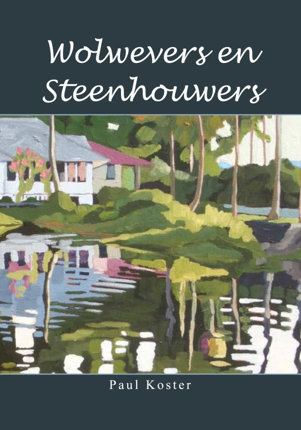 Wolwevers en Steenhouwers – Paul Koster – boek cover