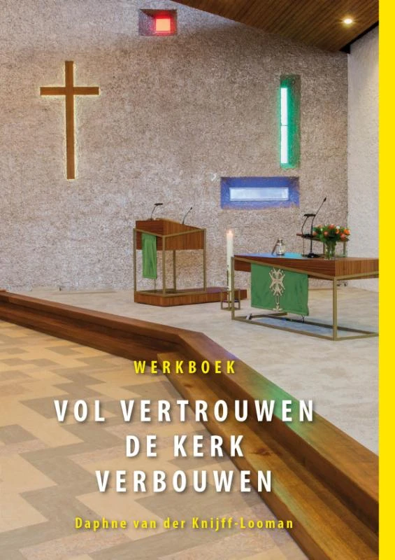 Vol vertrouwen de kerk verbouwen – Daphne van der Knijff-Looman – boek cover