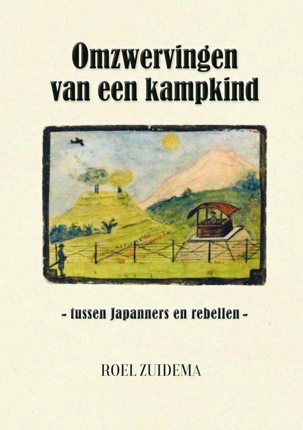 Omzwervingen van een kampkind – Roel Zuidema – boek cover