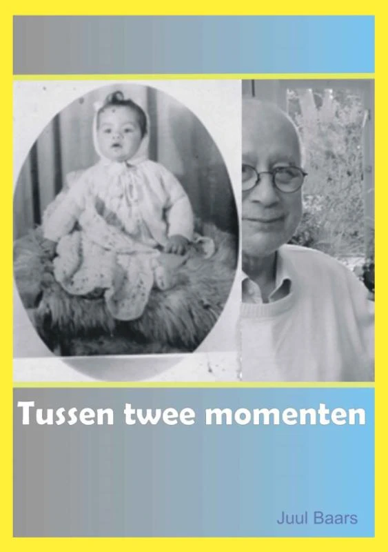 Tussen twee momenten – Juul Baars – boek cover