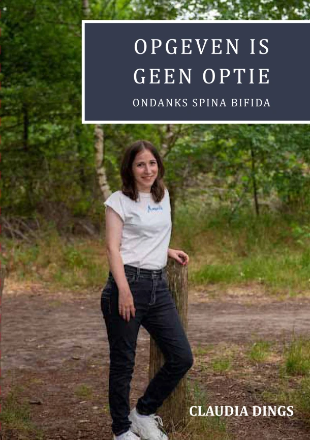 Opgeven is geen optie ondanks spina bifida – Claudia Dings – boek cover