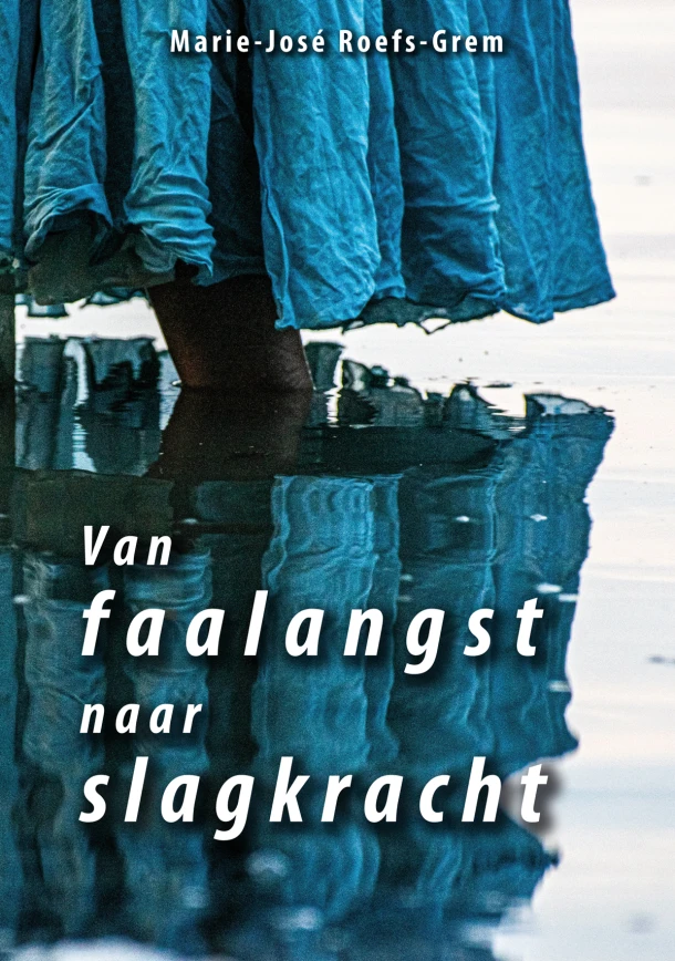 Van faalangst naar slagkracht – Marie-José Roefs-Grem – boek cover