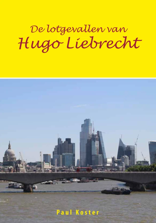 De lotgevallen van Hugo Liebrecht – Paul Koster – boek cover