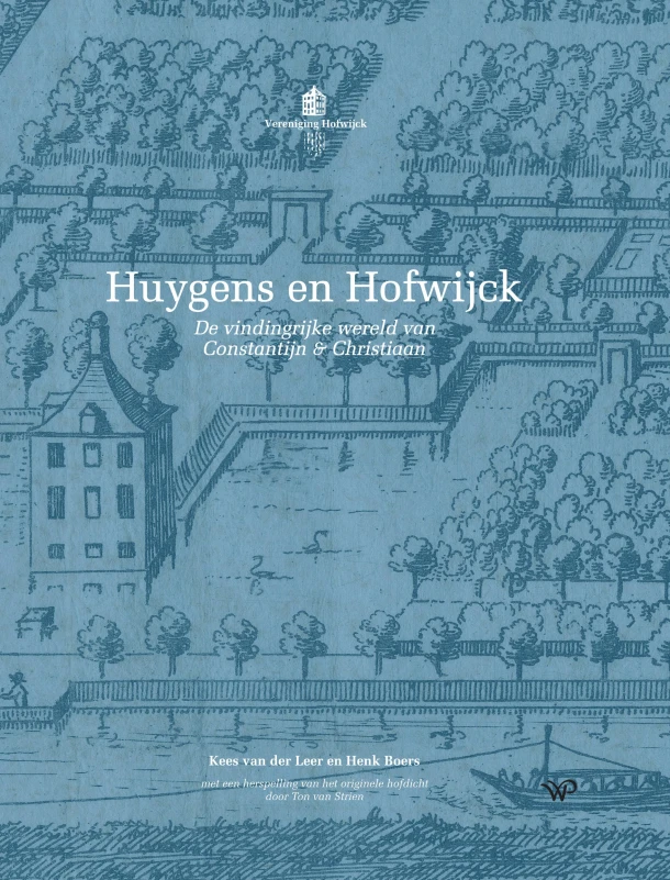 Huygens en Hofwijck – Kees van der Leer – boek cover