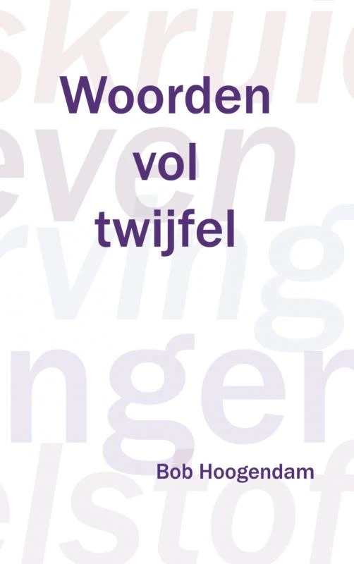 Woorden vol twijfel – Bob Hoogendam – boek cover