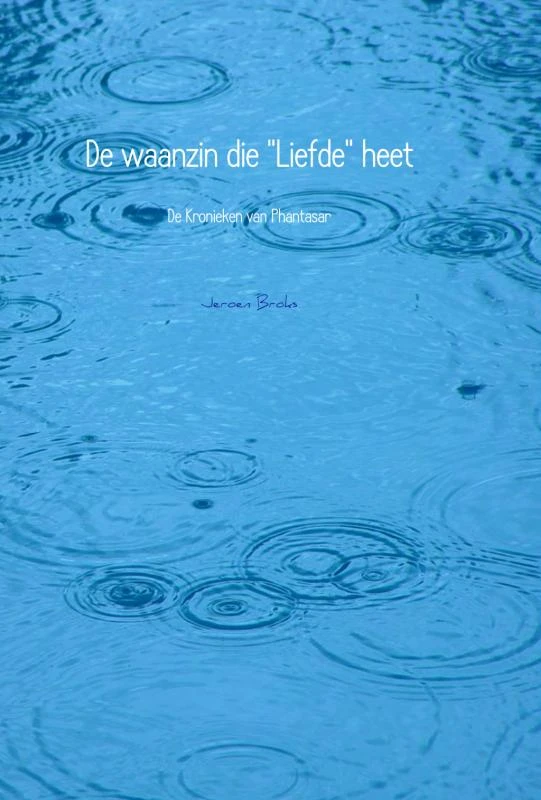 De waanzin die "Liefde" heet – Jeroen Broks – boek cover