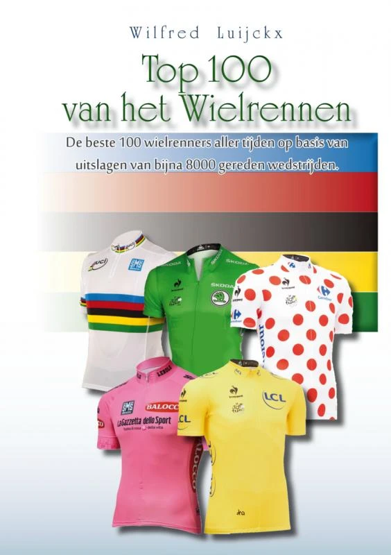Top 100 van het wielrennen – Wilfred Luijckx – boek cover