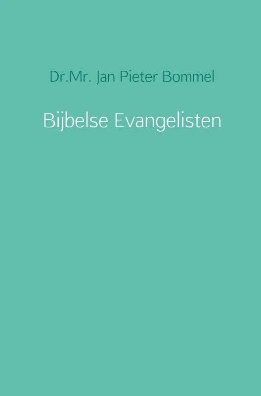 Bijbelse Evangelisten ā Jan Pieter Bommel ā boek cover