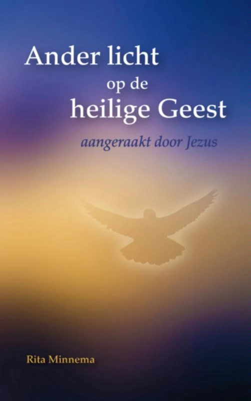 Ander licht op de heilige Geest – Rita Minnema – boek cover
