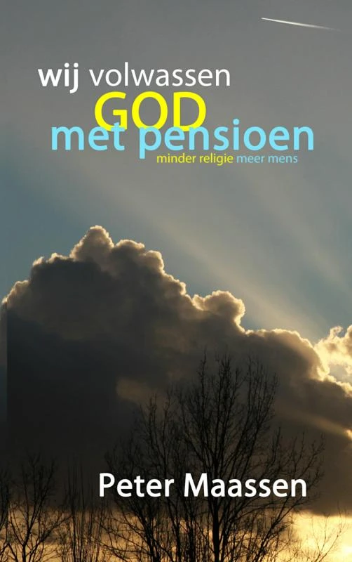wij volwassen god met pensioen – Peter Maassen – boek cover