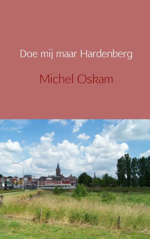 Doe mij maar Hardenberg – Michel Oskam – boek cover