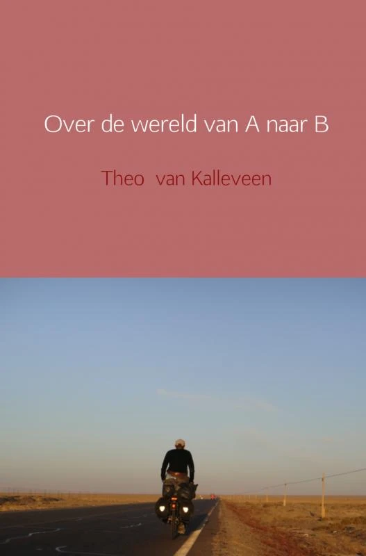 Over de wereld van A naar B – Theo van Kalleveen – boek cover