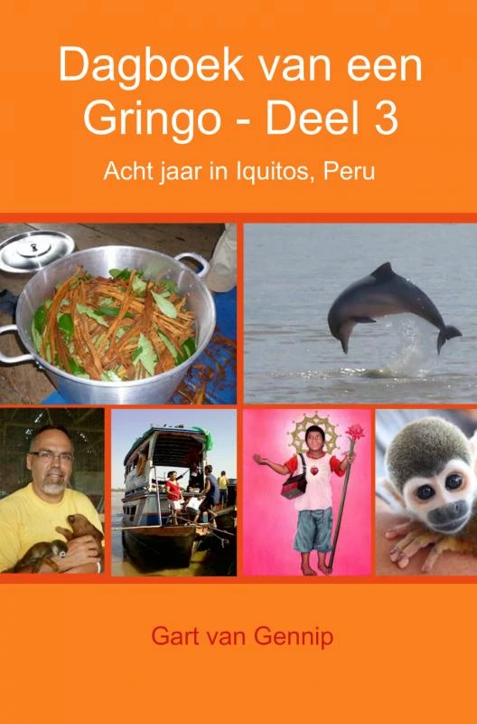 Dagboek van een Gringo Deel 3 – Gart van Gennip – boek cover