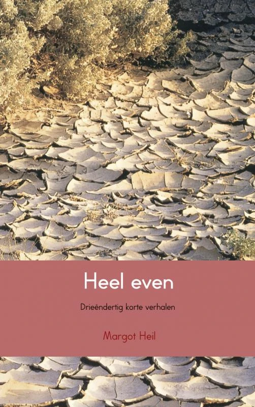 Heel even – Margot Heil – boek cover