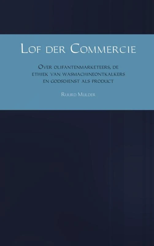 Lof der commercie – Ruurd Mulder – boek cover