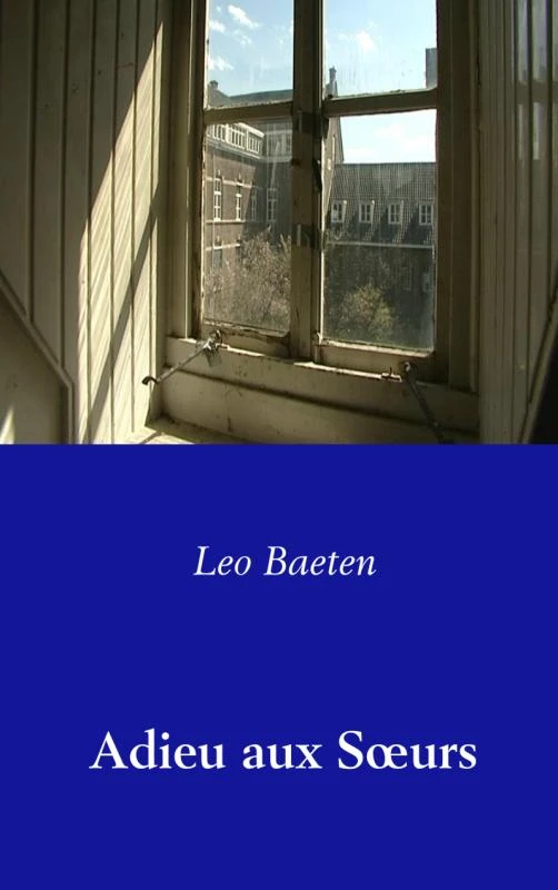 Adieu aux SÅ¿urs – Leo Baeten – boek cover