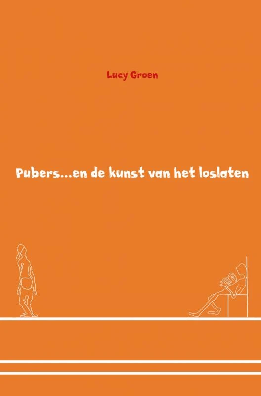Pubers en de kunst van het loslaten – Lucy Groen – boek cover