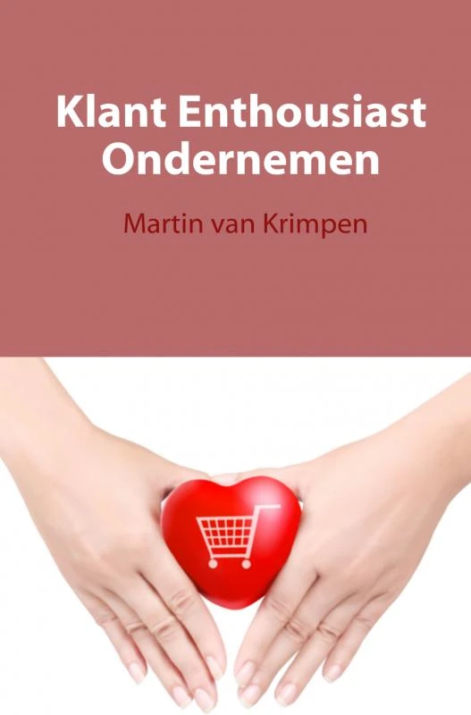Klant enthousiast ondernemen – Martin van Krimpen – boek cover