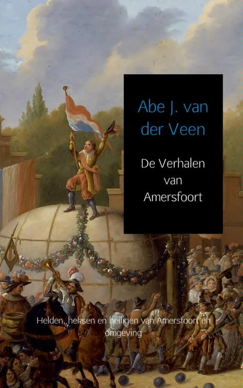 De Verhalen van Amersfoort – Abe J. van der Veen – boek cover