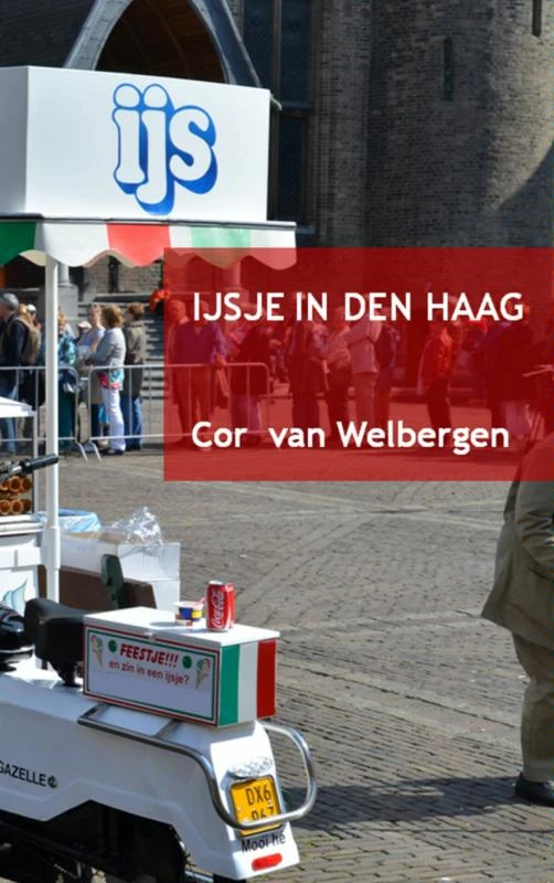 IJsje in Den Haag – Cor van Welbergen – boek cover