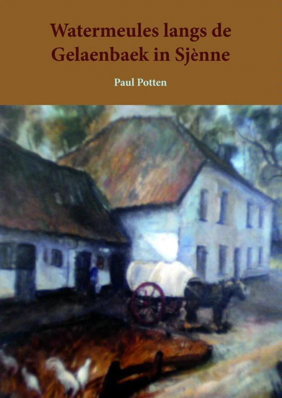Watermeules langs de Gelaenbaek te Sjenne – Paul Potten – boek cover