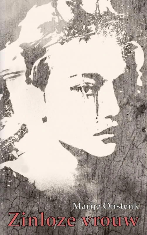 Zinloze vrouw – Marije Onstenk – boek cover