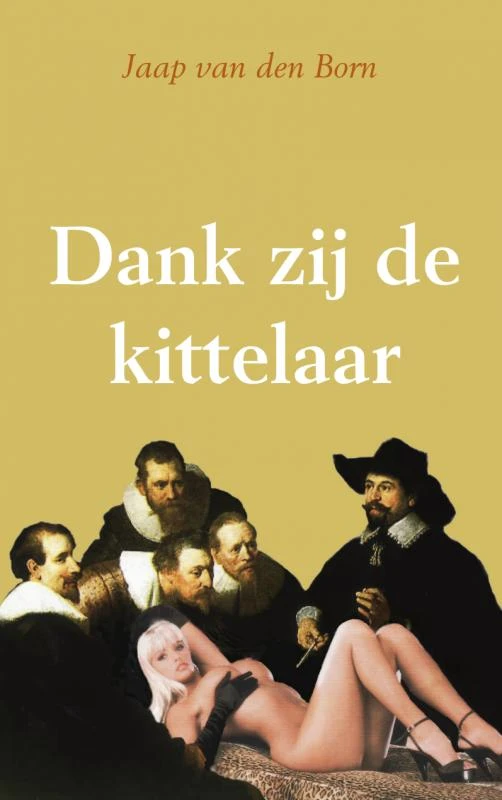 Dank zij de kittelaar – Jaap Van den Born – boek cover