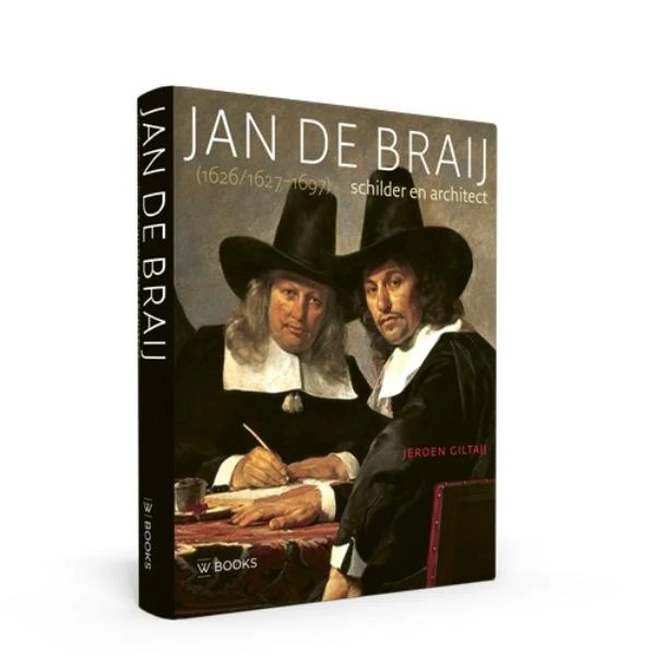 Jan de Braij (1626/1627-1697) – Jeroen Giltaij – boek cover