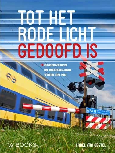 Tot het rode licht gedoofd is – Carel van Gestel – boek cover